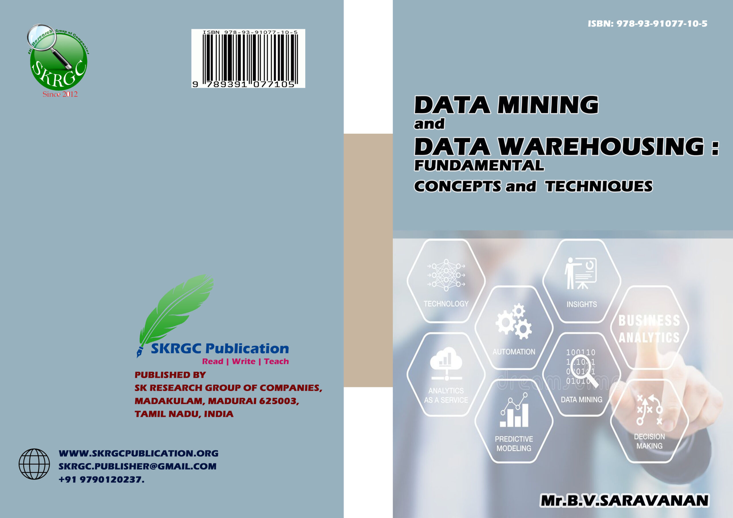 Data Mining and Data Warehousing : Fundamental Concepts and Techniques