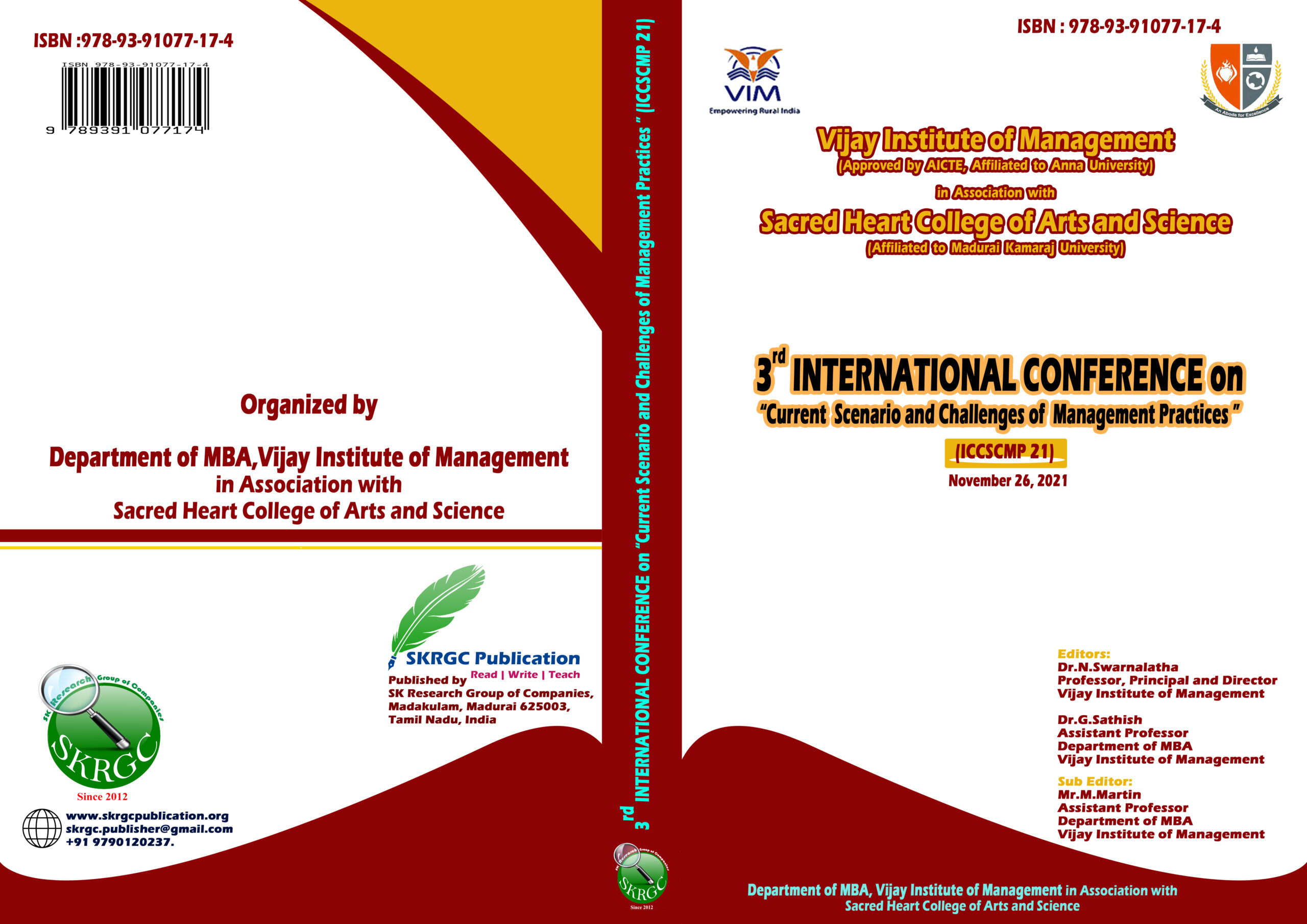 3rd INTERNATIONAL CONFERENCE on Current Scenario and Challenges of Management Practices VIJAY INSTITUTE OF MANAGEMENT Approved by AICTE,Affiliated to Anna University in Association with SACRED HEART COLLEGE OF ARTS AND SCIENCE Affiliated to Madurai Kamaraj University