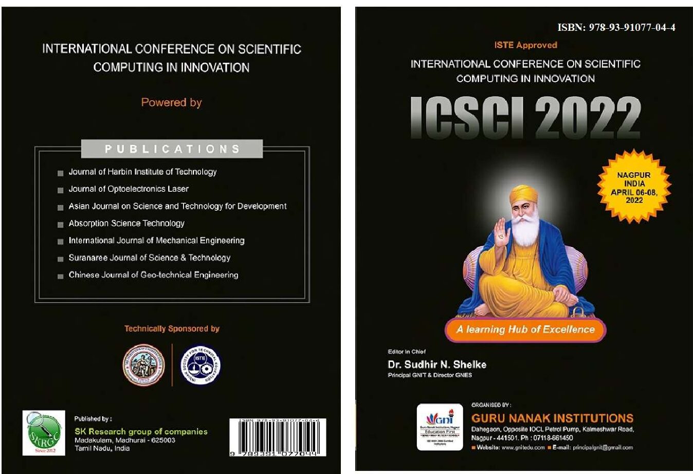 International Conference on Scientific Computing in Innovation, Jointly Organising, ISTE Approved. In Collaboration with The Institutions of Engineers (India) (NLC) (ICSCI-2022) 6th – 8th April 2022 (Hybrid Mode). Guru Nanak Institutions, Guru Nanak Institute of Technology and Guru Nanak Institute of Engineering and Technology, Nagpur, India.