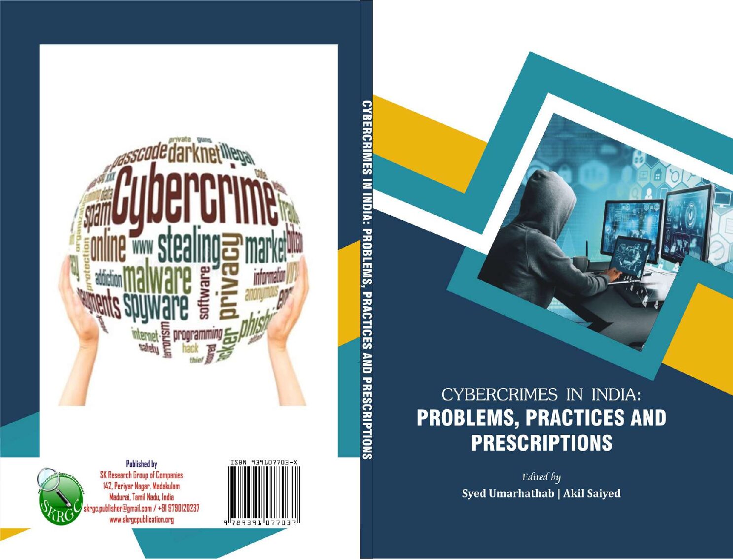 Cybercrimes in India : Problems, Practices and Prescriptions