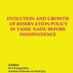 EVOLUTION AND GROWTH OF RESERVATION POLICY IN TAMIL NADU BEFORE INDEPENDENCE