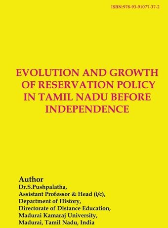 EVOLUTION AND GROWTH OF RESERVATION POLICY IN TAMIL NADU BEFORE INDEPENDENCE