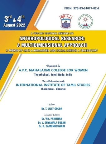A TWO DAY NATIONAL SEMINAR ON ANTHROPOLOGICAL RESEARCH: A MULTIDIMENSIONAL APPROACH. A FUSION OF ARTS & HUMANITIES AND SOCIAL SCIENCE & TECHNOLOGY. Organized by A.P.C. MAHALAXMI COLLEGE FOR WOMEN, THOOTHUKUDI, TAMIL NADU, INDIA