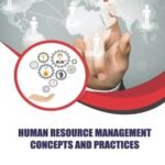 HUMAN RESOURCE MANAGEMENT CONCEPTS AND PRACTICES