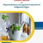 Edited Book on Phytomedicines and Curative Properties of Indigenous Plants