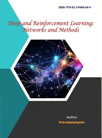 Deep and Reinforcement Learning: Networks and Methods