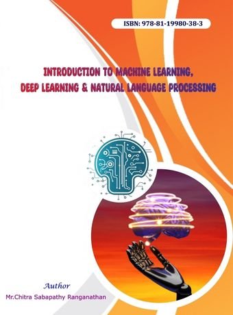 Introduction to Machine Learning, Deep Learning & Natural Language Processing