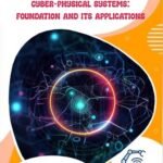 Cyber-Physical Systems: Foundation and its Applications