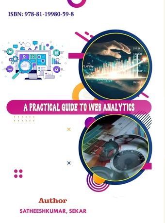 A Practical Guide to Web Analytics