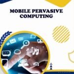 Mobile Pervasive Computing