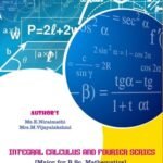 INTEGRAL CALCULUS AND FOURIER SERIES(MAJOR FOR BSC MATHEMATICS)