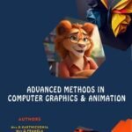 Advanced Methods in Computer Graphics & Animation