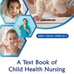 A Text Book of Child Health Nursing