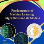 Fundamentals of Machine Learning: Algorithms and its Models