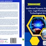 Intellectual Property Rights: Law, Legal Provisions, Technological Act.