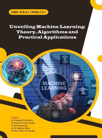 Unveiling Machine Learning: Theory, Algorithms and Practical Applications