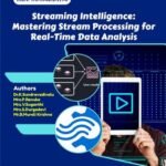 Streaming Intelligence: Mastering Stream Processing for Real-Time Data Analysis
