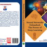 Neural Networks Unleashed: The Power of Deep Learning