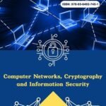 Computer Networks, Cryptography and Information Security