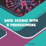 DATA SCIENCE WITH R PROGRAMMING
