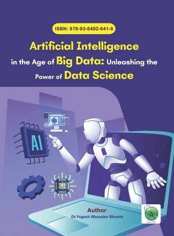 Artificial Intelligence in the Age of Big Data: Unleashing the Power of Data Science