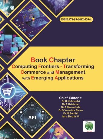 Book Chapter: Computing Frontiers – Transforming Commerce and Management with Emerging Applications