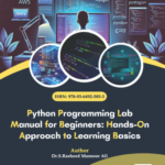 Python Programming Lab Manual for Beginners: A Hands-On Approach to Learning Basics