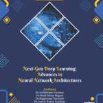 Next-Gen Deep Learning: Advances in Neural Network Architectures