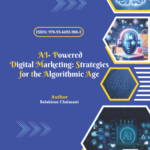 AI- Powered Digital Marketing: Strategies for the Algorithmic Age
