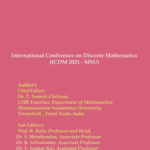 International Conference on Discrete Mathematics (ICDM 2021 – MSU), October 11-13, 2021. Organised by Department of Mathematics,