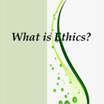 What is Ethics?
