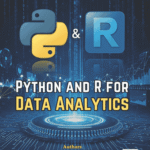 Python and R for Data Analytics