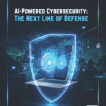 AI-Powered Cybersecurity: The Next Line of Defense
