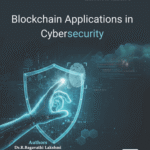 Blockchain Applications in Cybersecurity