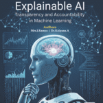 Explainable AI: Transparency and Accountability in Machine Learning