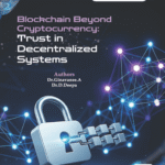 Blockchain Beyond Cryptocurrency: Trust in Decentralized Systems