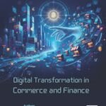 Digital Transformation in Commerce and Finance