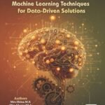 Machine Learning Techniques for Data-Driven Solutions