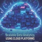 Scalable Data Analytics using Cloud Platforms