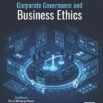 Corporate Governance and Business Ethics