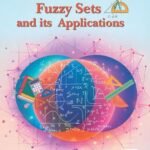 Fuzzy Sets and its Applications