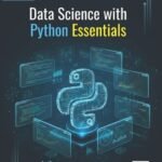 Data Science with Python Essentials