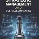 Strategic Management and Business Analytics