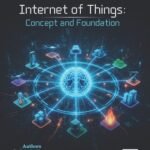 Internet of Things: Concept and Foundation