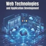 Web Technologies and Application Development
