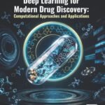 Deep Learning for Modern Drug Discovery: Computational Approaches and Applications