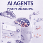 Building AI Agents for Prompt Engineering