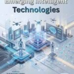 Emerging Intelligent Technologies