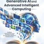 Generative AI and Advanced Intelligent Computing
