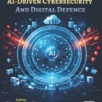 AI-Driven Cybersecurity and Digital Defence